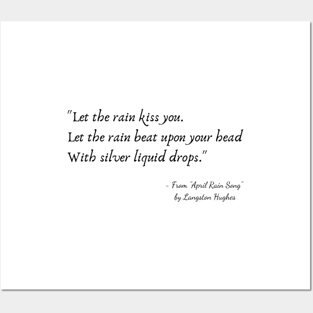 A Quote from "April Rain Song" by Langston Hughes Wall Art by Poemit